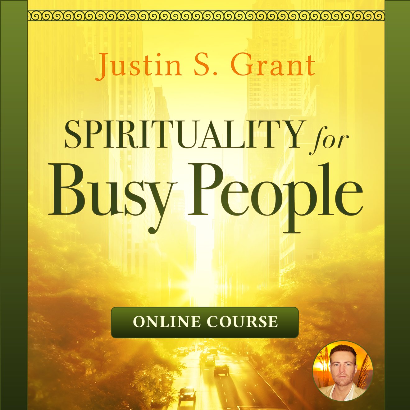 Spirituality for Busy People — Online Course